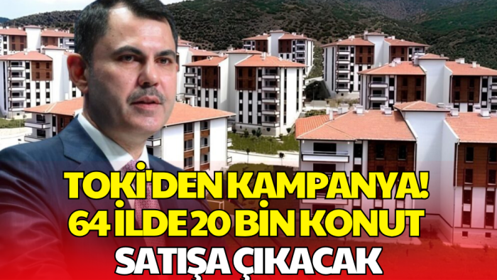 Bakan Kurum, Yeni TOKİ Projesini Duyurdu: 20 Bin Daire Satışa Çıkıyor
